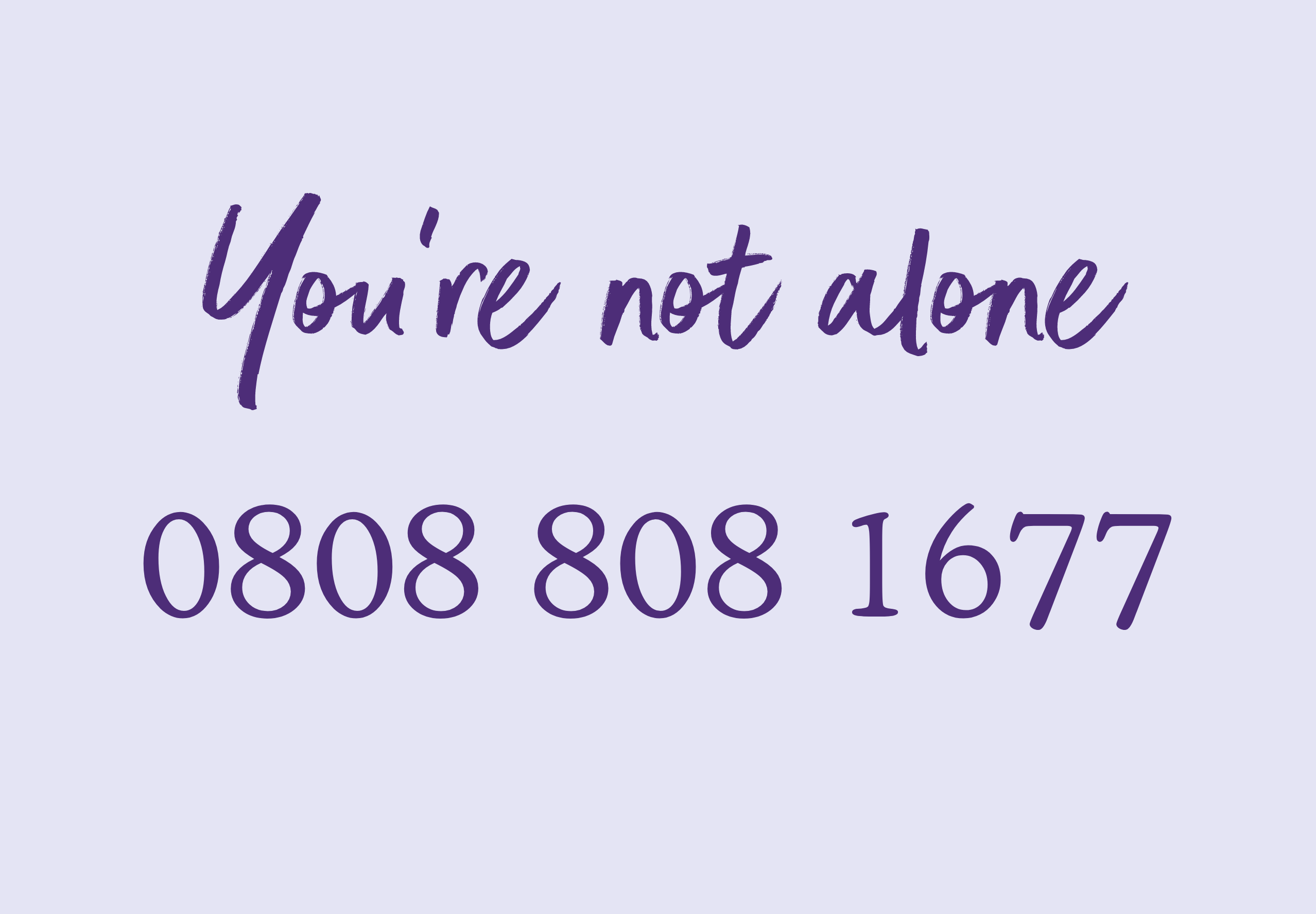 you're not alone 08088081677